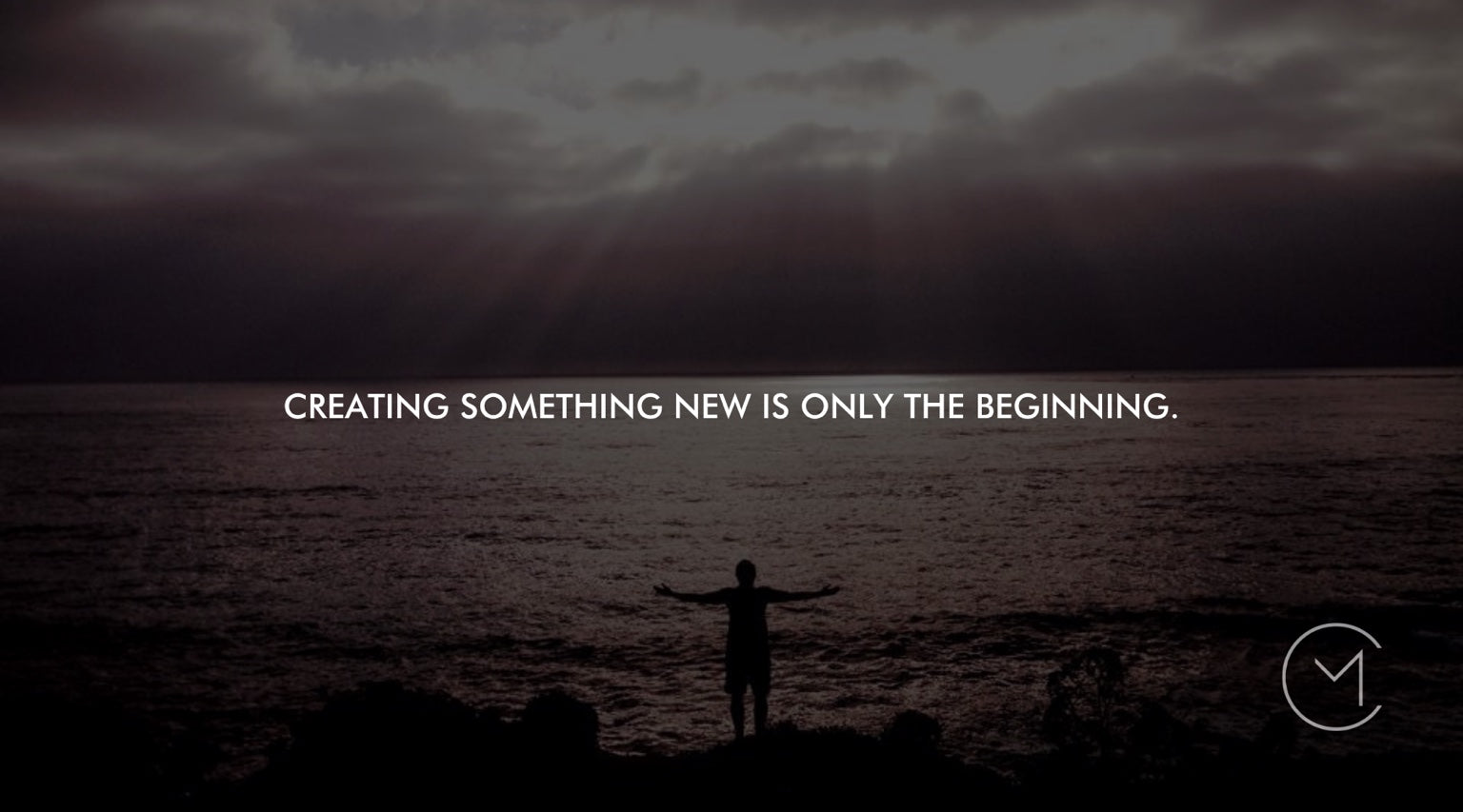 A silhouetted person stands with arms outstretched beside the ocean at sunset, illustrating that creating something new is only the beginning.